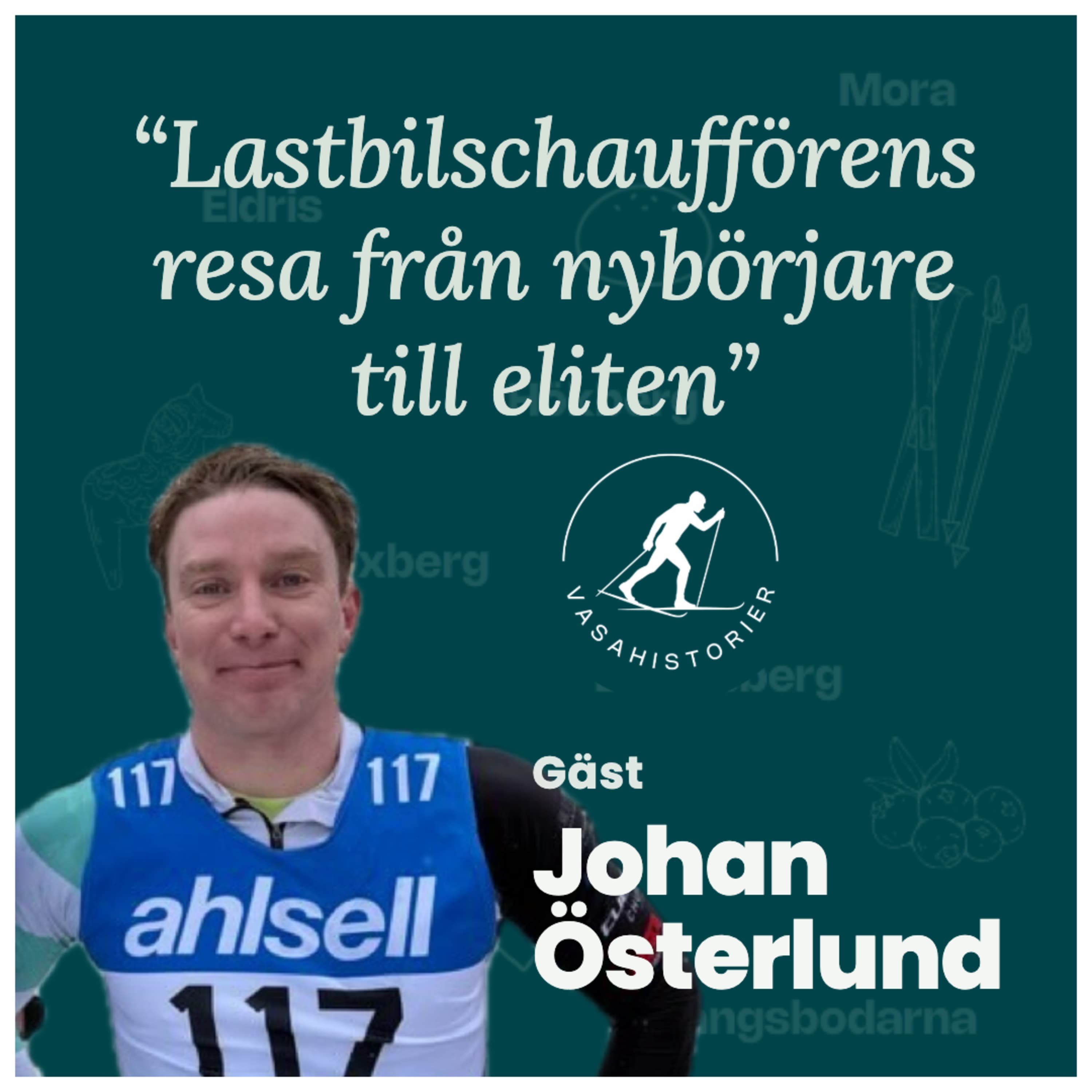 Johan Österlund – Lastbilschaufförens resa från nybörjare till eliten